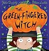 The Green-Fingered Witch: A funny, rhyming illustrated picture book for children - perfect for Halloween!