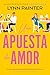 Una apuesta de amor
