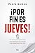 ¡Por fin es jueves!: Por qué la semana laboral de 4 días impulsará la economía y mejorará nuestra vida