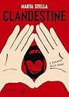 Clandestine: Il r...