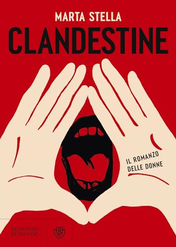 Clandestine: Il romanzo delle donne (Italian Edition)