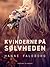 Kvinderne på Sølvheden (Danish Edition)