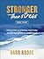 Stronger than Stress Bible Study: Developing 10 Spiritual Practices to Win the Battle of Overwhelm