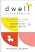 Dwell Differently: Overcome...