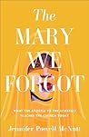 The Mary We Forgo...