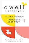 Dwell Differently...