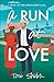 A Run at Love (Love in the Spotlight #2)