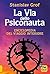 La Via dello Psiconauta: En...