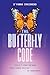 The Butterfly Code: Learning to Spread Your Wings through Personal Evolution and Transformation