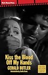 Book cover for Kiss the Blood Off My Hands