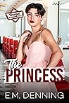The Princess by E.M. Denning