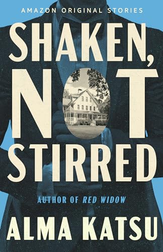 Shaken, Not Stirred (Kindle Edition)