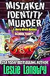 Mistaken Identity Murder (Merry Wrath Mysteries, #30)
