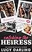 Catching the Heiress (Cottonwood)