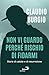 Non vi guardo perché rischio di fidarmi by Claudio Burgio