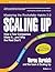 Scaling Up: How a Few Companies Make It...and Why the Rest Don't (Rockefeller Habits 2.0)