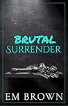 Brutal Surrender