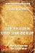 Die Frauen und ihr Beruf (T...