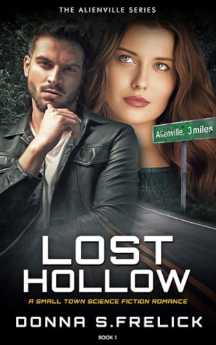 Lost Hollow : A Small Town Science Fiction Romance (Alienville Book 1) (Alienville Series)