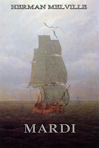 Mardi: And A Voyage Thither: And a Voyage Thither: Complete