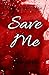 Save Me (Consumed #2)