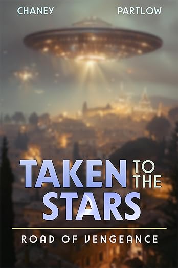 Road of Vengeance (Taken to the Stars, #7)