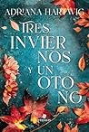 Tres inviernos y un otoño