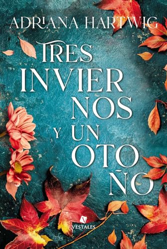 Tres inviernos y un otoño (Kindle Edition)