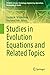 Studies in Evolution Equations and Related Topics (STEAM-H: Science, Technology, Engineering, Agriculture, Mathematics & Health)