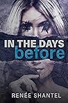 In the Days Before