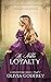 A Noble Loyalty (Cornerston...
