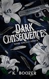 Dark Consequences