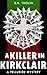 A Killer in Kirkclair by S.A. Tholin A Killer in Kirkclair by S.A. Tholin