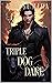 Triple Dog Dare (The Hounds of Hades #1) by Amy Sumida