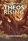 Theos Rising (Hidden Mythics, #2)