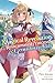 The Magical Revolution of the Reincarnated Princess and the Genius Young Lady (Novel), Vol. 7