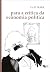 Para a crítica da economia política (Portuguese Edition)