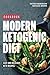 Modern Ketogenic Diet. Easy and Delicious Keto Recipes by Victor Ragnarson