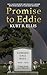 Promise to Eddie by Kurt B. Ellis Promise to Eddie by Kurt B. Ellis