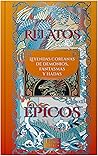 Relatos Épicos. L...