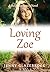 Loving Zoe (The Bateman Family Novels Book 6)