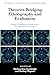 Theories Bridging Ethnograp...