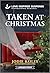 Taken at Christmas (Trinity Investigative Team, 1)