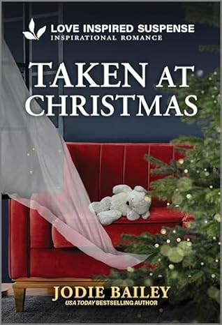 Taken at Christmas: A Christian Law Enforcement Inspirational Suspense Romance (Trinity Investigative Team Book 1)