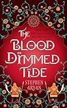 The Blood Dimmed ...