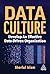 Data Culture: Develop An Ef...