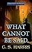What Cannot Be Said: A Sebastian St. Cyr Mystery (Sebastian St. Cyr Mysteries)