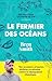 Le fermier des océans - Mes...
