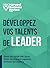 Développez vos talents de leader (French Edition)