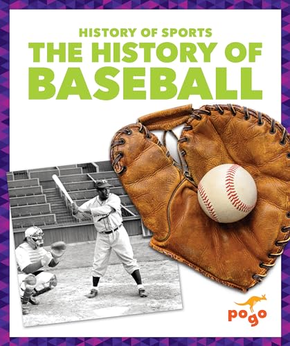 The History of Baseball (History of Sports)